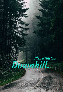 Downhill — Alex Wenstom