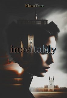 Inevitable — KlaraTorn